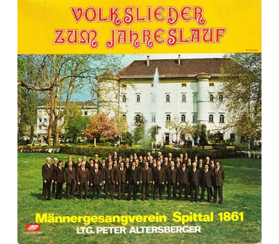 Mnnergesangsverein Spittal 1861 - Volkslieder zum Jahreslauf LP