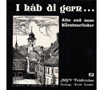 MGV Feldkirchen - I hab di gern... Alte und neue Krntnerlieder LP