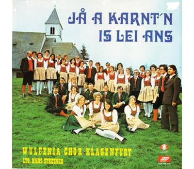 Wulfenia Chor Klagenfurt - Ja a Karntn is lei ans LP