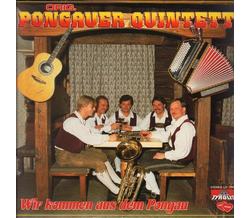 Orig. Pongauer Quintett - Wir kommen aus dem Pongau LP...