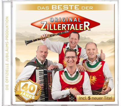 Original Zillertaler - 40 Jahre Das Beste der... inkl. 5 neuer Titel