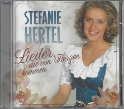 Stefanie Hertel - Lieder, die von Herzen kommen