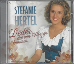 Stefanie Hertel - Lieder, die von Herzen kommen