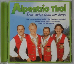 Alpentrio Tirol - Das ewige Gold der Berge