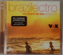 Brazilectro - Latin flavoured Club Tunes Session 2 2CD