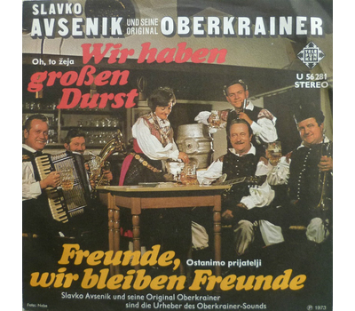 Oberkrainer Quintett Slavko Avsenik - Wir haben groen Durst / Freunde, wir bleiben Freunde SP 1973