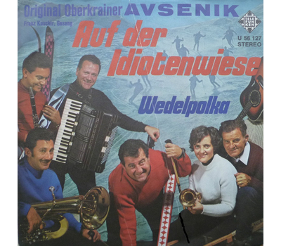 Oberkrainer Quintett Slavko Avsenik - Auf der Idiotenwiese / Wedelpolka SP