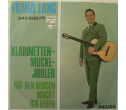 Franzl Lang - Klarinettenmuckl-Jodler / Auf den Bergen...