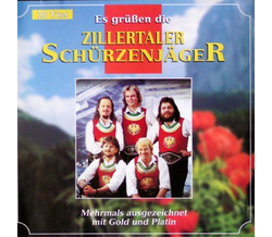 Schrzenjger (Zillertaler) - Es gren die Zillertaler...