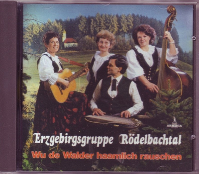 Erzgebirgsgruppe Rdelbachtal - Wu de Walder haamlich rauschen