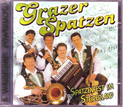 Grazer Spatzen - Spatzenfest im Steirerland CD