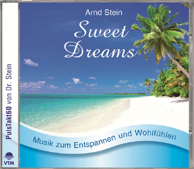 Sweet Dreams - Musik zum Entspannen und Wohlfhlen