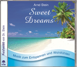 Sweet Dreams - Musik zum Entspannen und Wohlfhlen