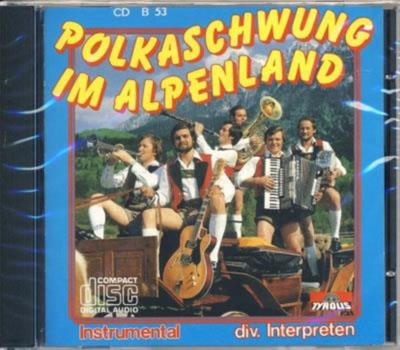 Polkaschwung im Alpenland (Instrumental)