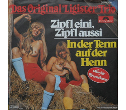 Das Original Ligister Trio - Zipfl eini, Zipfl aussi / In...