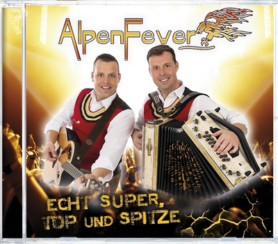 Alpenfever - Echt super, top und spitze