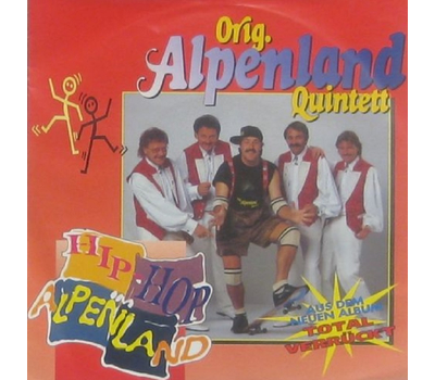 Orig. Alpenland Quintett - Hip Hop im Alpenland / O zapft is