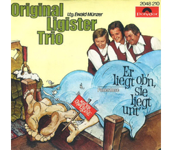 Das Original Ligister Trio - Er liegt obn, sie liegt untn...