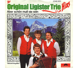 Das Original Ligister Trio - Aber schn mu sie sein /...