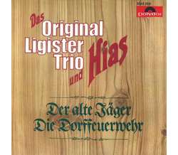 Das Original Ligister Trio - Der alte Jger / Die...