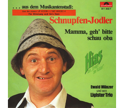 Das Original Ligister Trio - Schnupfen-Jodler / Mamma,...