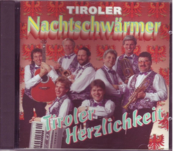 Tiroler Nachtschwrmer - Tiroler Herzlichkeit