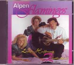 Alpen Flamingos - Letzte Hoffnung Zrtlichkeit