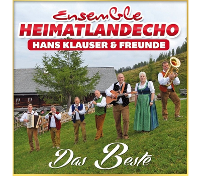 Ensemble Heimatlandecho Hans Klauser & Freunde - Das Beste