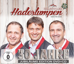 Zillertaler Haderlumpen - 30 Jahre Jubilumsedition CD + DVD