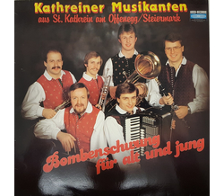 Kathreiner Musikanten - Bombenschwung fr alt und jung LP