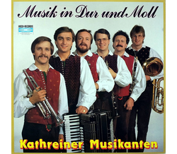 Kathreiner Musikanten - Musik in Dur und Moll LP