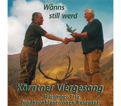 Krntner Viergesang - Wanns still werd