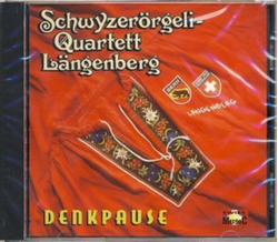 Schwyzerrgeli-Quartett Lngenberg - Denkpause