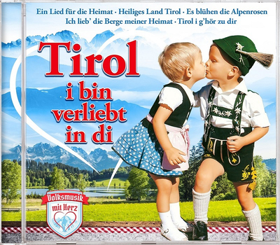 Tirol, i bin verliebt in di - Diverse Interpreten
