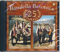 Bandella Betonica - 25 Anni