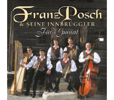 Franz Posch & seine Innbrggler - Frs Gmat