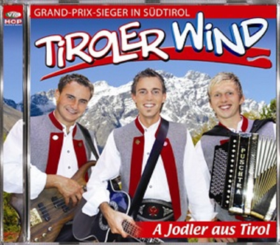 Tiroler Wind - A Jodler aus Tirol