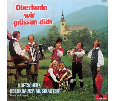 Kretscheks Oberkrainer Musikanten - Oberkrain wir grssen dich