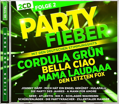Partyfieber Folge 2 -  inkl. Cordula Grn, Mama Laudaaa, Bella Ciao 2CD
