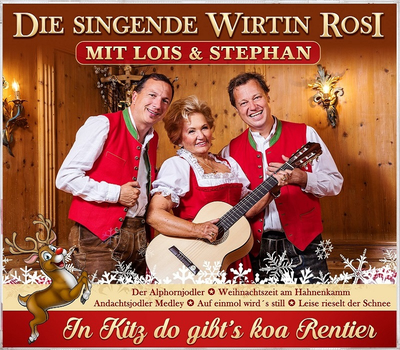 Die singende Wirtin Rosi mit Lois und Stephan - In Kitz do gibts koa Rentier