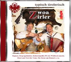 Zwoa Zirler - Typisch Tirolerisch