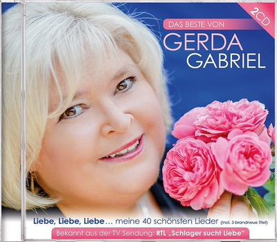 Das Beste von Gerda Gabriel - Liebe, Liebe, Liebe? meine 40 schnsten Lieder 2CD