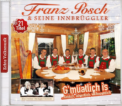 Franz Posch & seine Innbrggler - Gmatlich is ...lieblich, adventlich, weihnachtlich