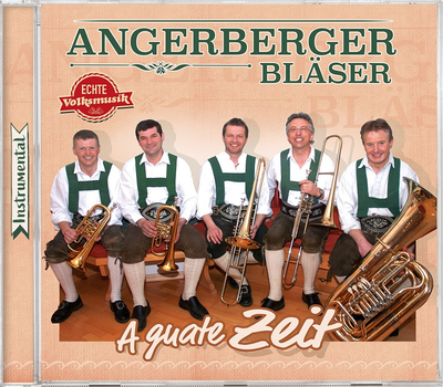 Angerberger Blser - A guate Zeit, Instrumental