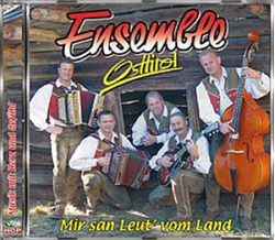 Ensemble Osttirol - Mir san Leut vom Land