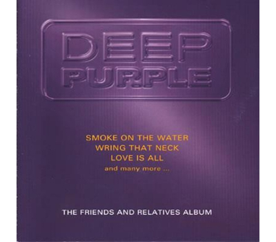 Deep Purple - The Friends and Relatives Album