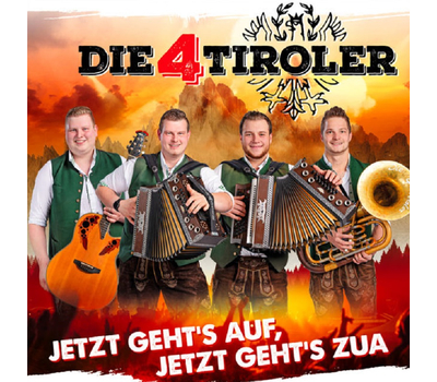 Die 4 Tiroler - Jetzt gehts auf, jetzt gehts zua