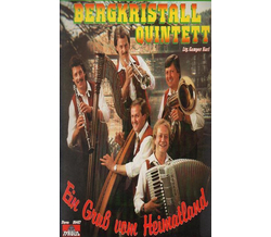 Bergkristall Quintett - Ein Gru vom Heimatland