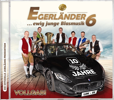 Egerlnder6 - Vollgas! 10 Jahre