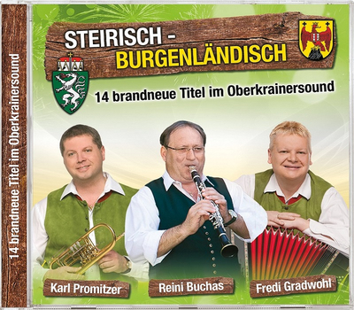 Karl Promitzer, Reini Buchas & Fredi Gradwohl - Steirisch-Burgenlndisch / Oberkrainersound